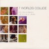 7 Worlds Collide UK Promo CD