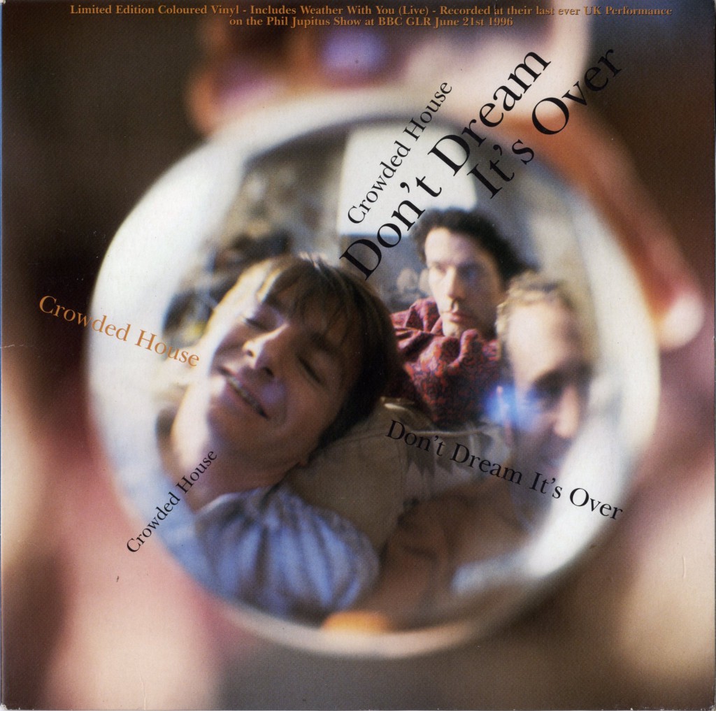 Don't Dream It's Over (UK 7")